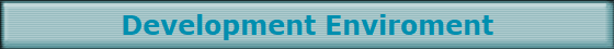 Development Enviroment